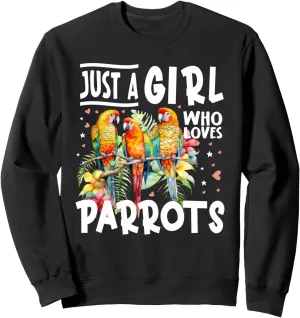 Just a Girl Who Loves Parrots Bird Lover Bird watching Sweatshirt