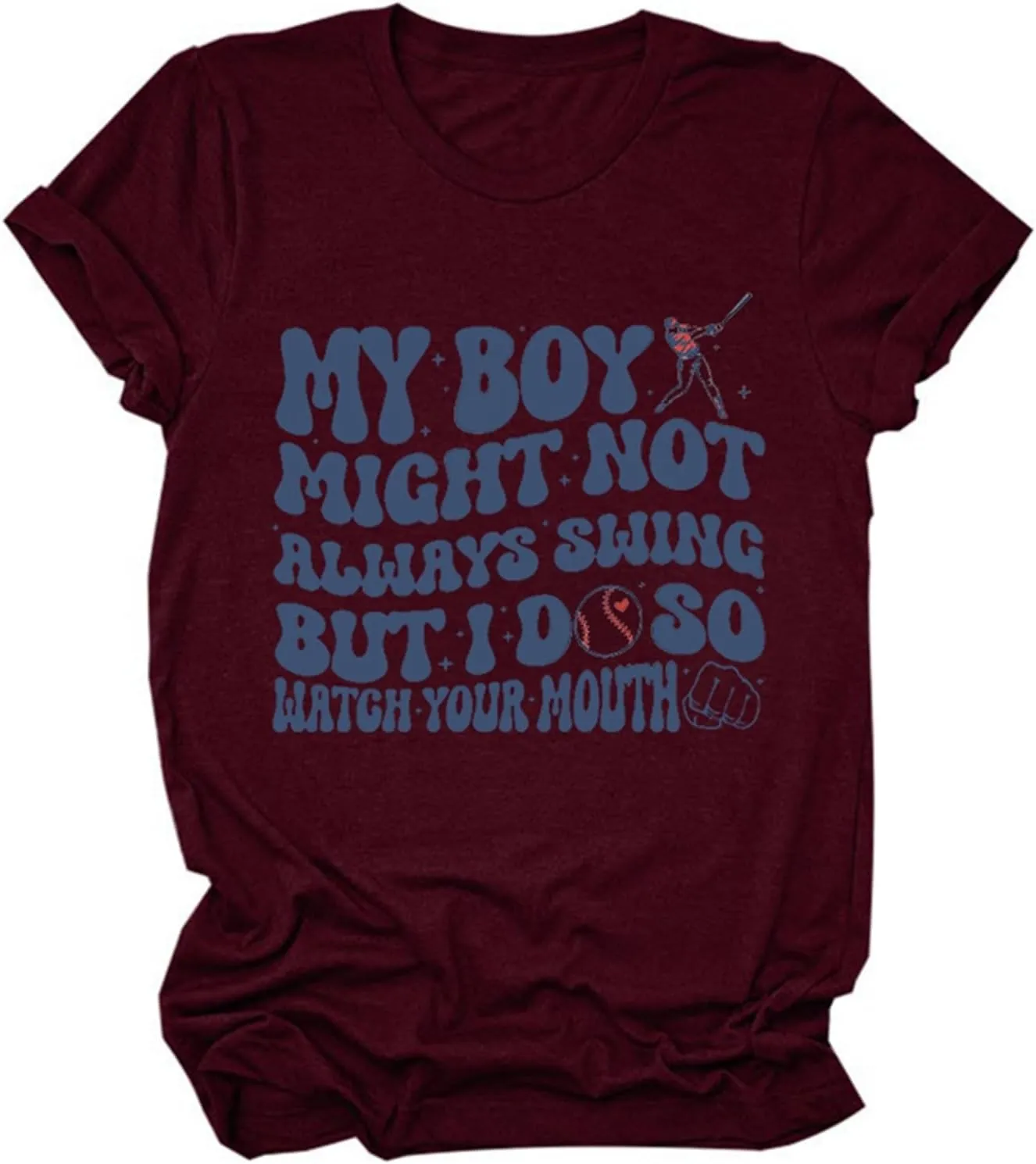 Womens Graphic Tees My Boy Might Not Always Swing But I Do So Watch Your Mouth Shirt for Women Mother's Day Mom Tops